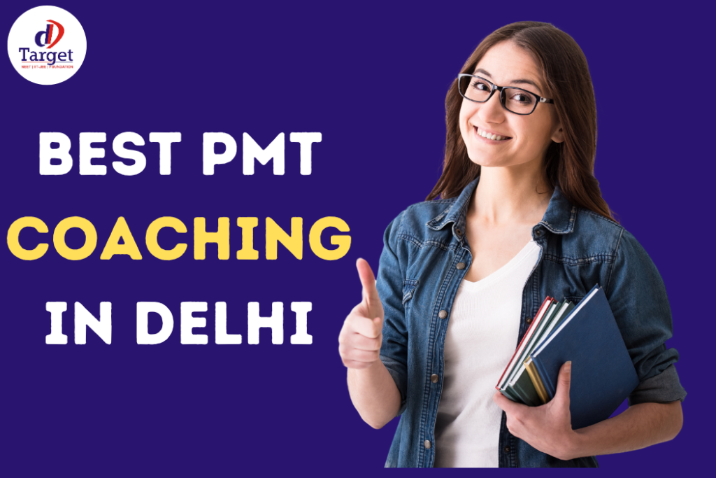 Best PMT coaching in Delhi