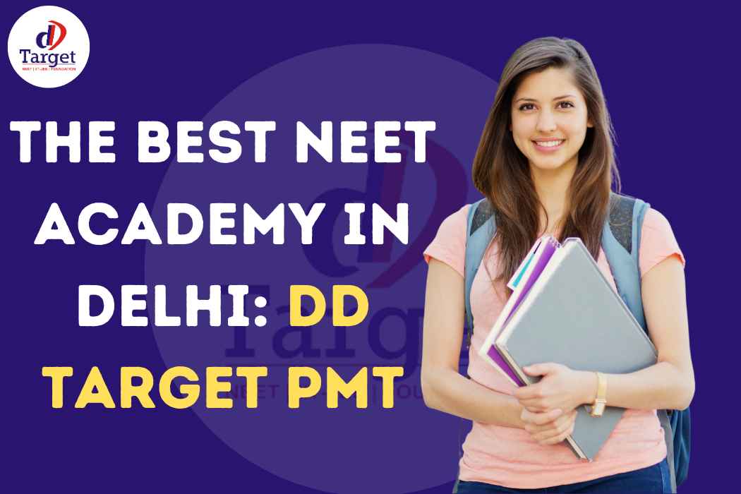 NEET Academy in Delhi
