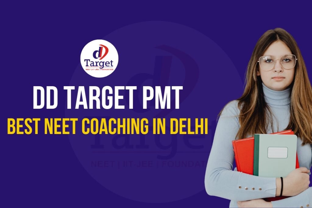 Best NEET Coaching in Delhi