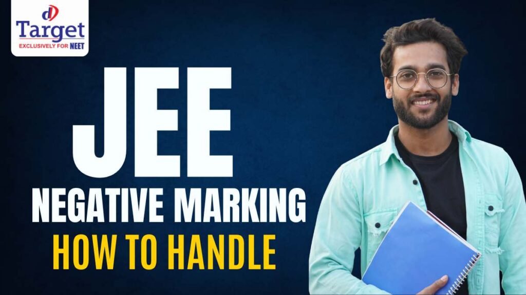 How to Handle Negative Marking in JEE