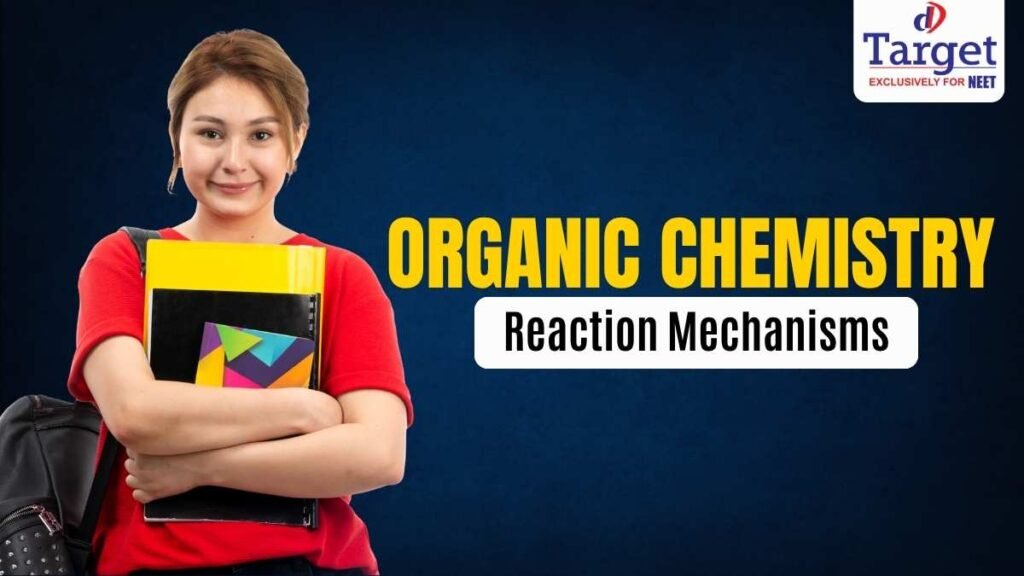 Organic Chemistry Reaction Mechanisms